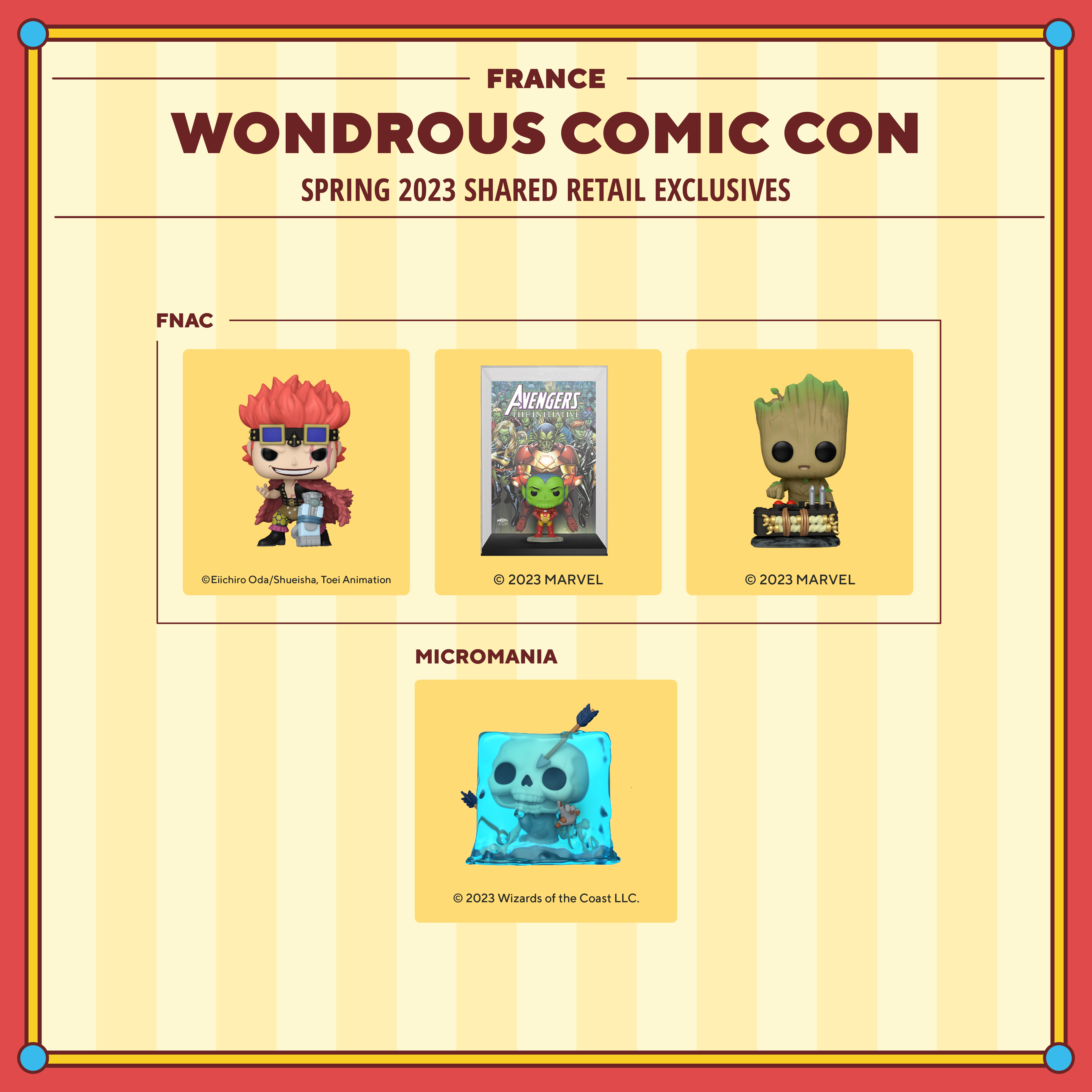 2023 WonderCon France Spring shared retail exclusives. FNAC exclusives include: Pop! Eustuss Kid, Pop! Comic Cover Skrull as Iron Man, and Pop! Baby Groot with Detonator. Micromania exclusives include: Pop! Gelatinous Cube.